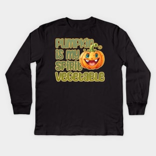 Pumpkin is My Spirit Vegetable Kids Long Sleeve T-Shirt